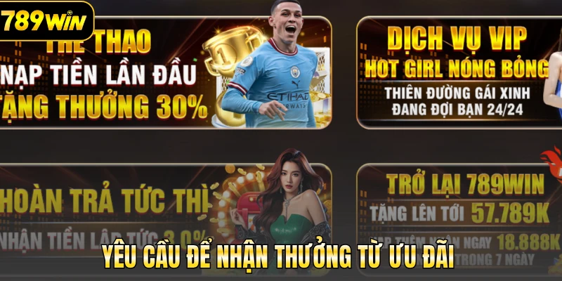 Yêu cầu để nhận thưởng từ ưu đãi